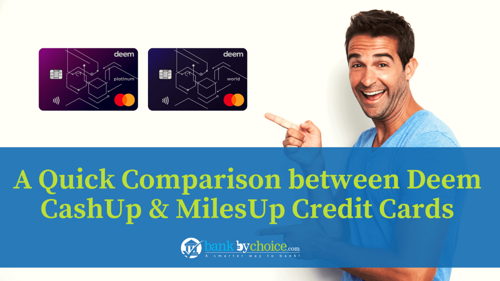 Deem Cash Up vs Miles Up Credit Cards