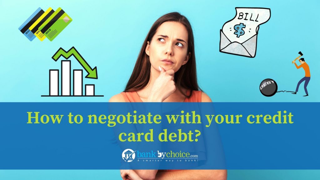 How to negotiate with your credit card debt?