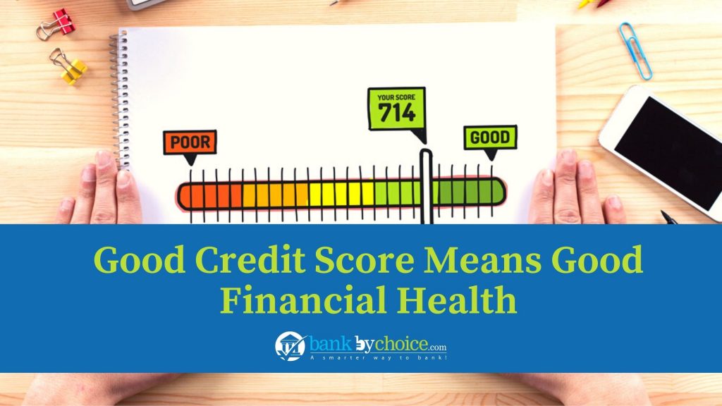 Good credit score means good financial health