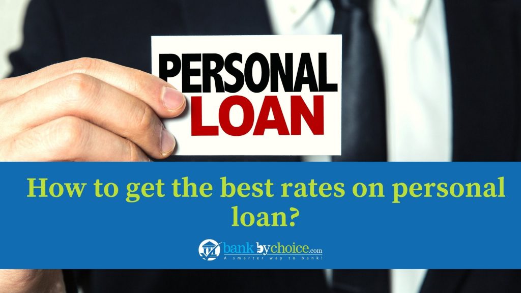 How to get the best rates on personal loan?