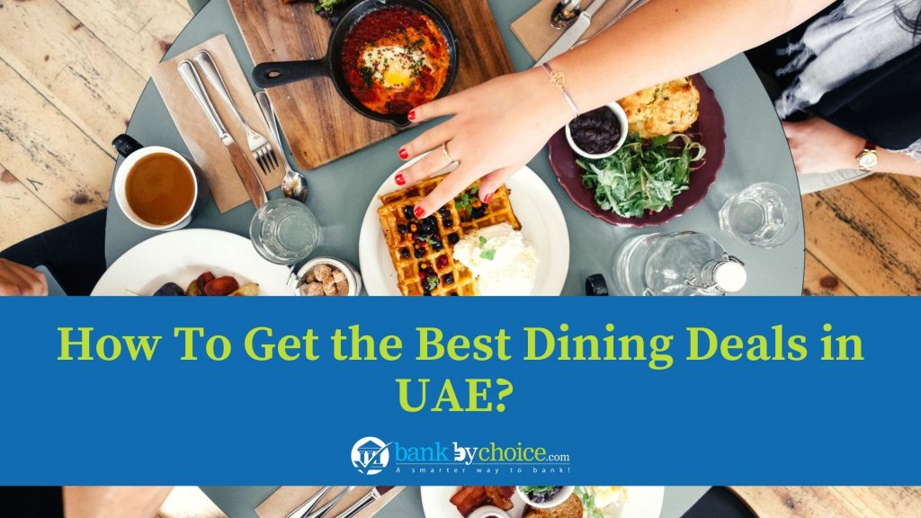 How to get the best dining deals in UAE?