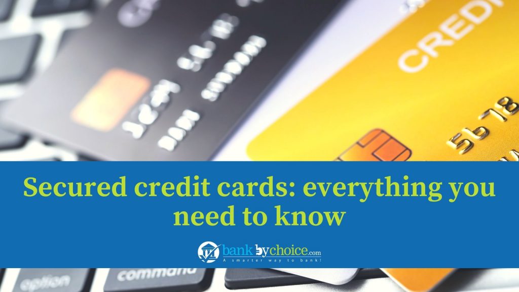 Secured credit cards: everything you need to know